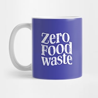 Zero Food Waste Black And White Lettering Mug